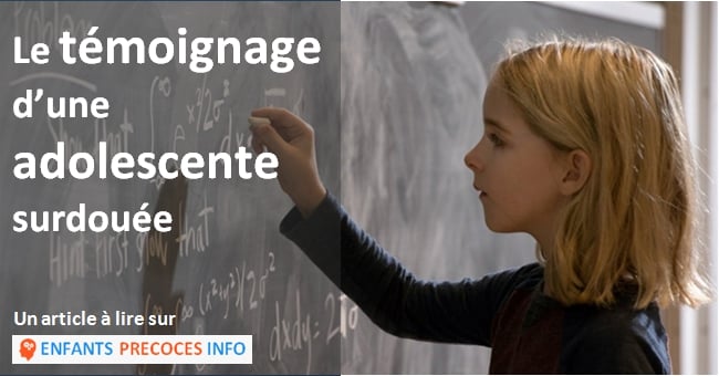 Sarah est une adolescente surdouée qui a connu des difficultés. Un passage anticipé en classe de 4ème lui permet de respirer. Lisez le témoignage de sa maman.